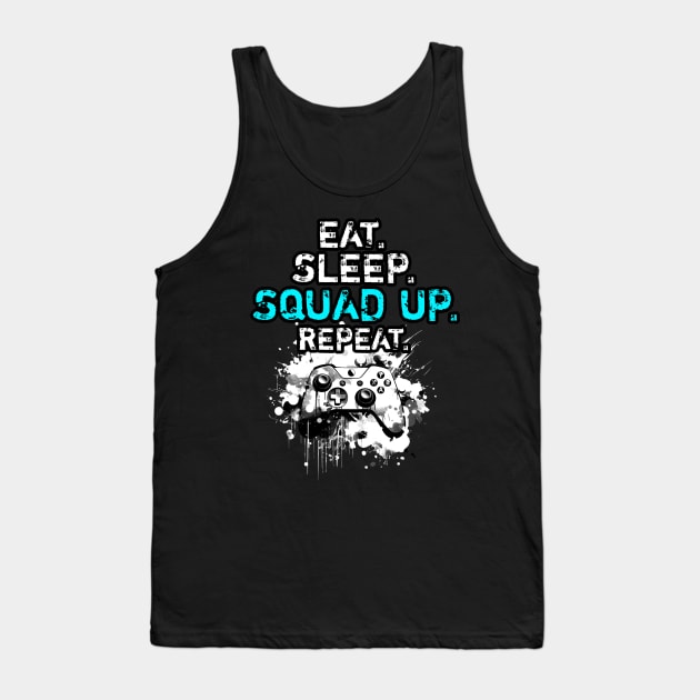 Cool Eat Sleep Squad Up Repeat Gamer Live Streamer Tank Top by MaystarUniverse